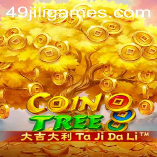 CoinTree: Navigating the Thrilling World of Digital Treasures with 49JILI
