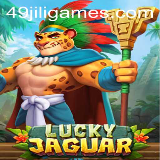Explore the Exciting World of LuckyJaguar with 49JILI