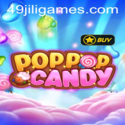 POPPOPCANDY: Dive into the Sweet Adventure with 49JILI