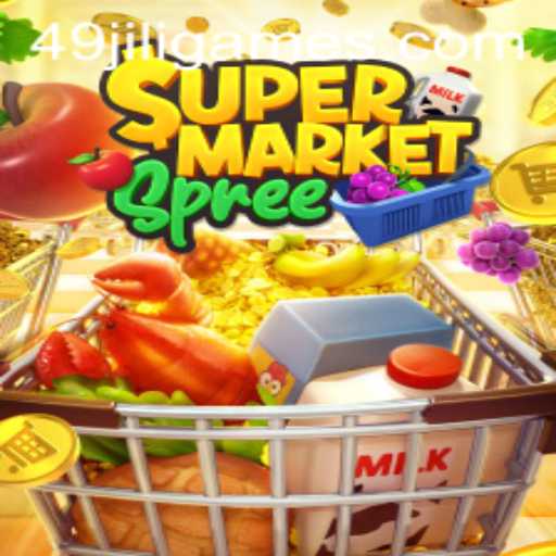 Exploring the Thrilling World of SupermarketSpree and the 49JILI Phenomenon